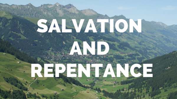 Salvation and repentance